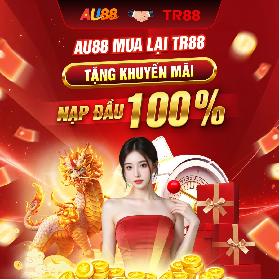 AU88 mua lại TR88 tặng khuyễn mãi